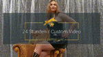 24 Stunden  Custom Video