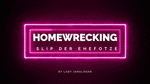 Homewrecking - Slip der Ehefotze