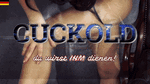 Cuckold - Mein Lover will dich!